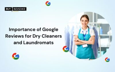 Importance of Google Reviews for Dry Cleaners and Laundromats